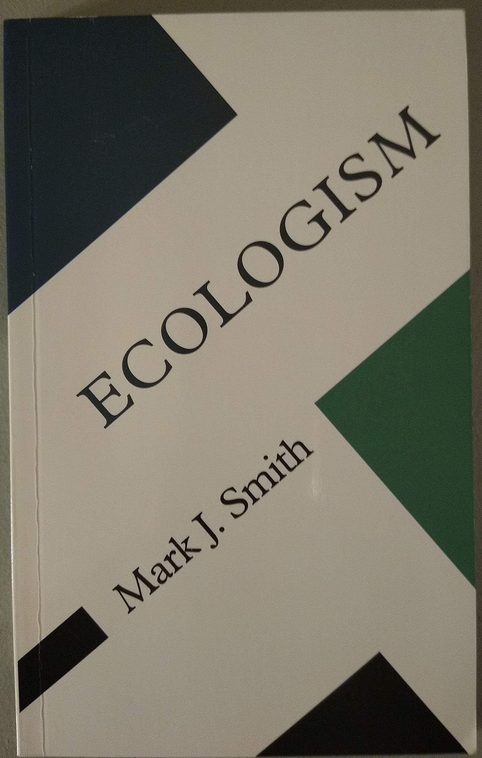 Ecologism (Concepts Social Thought),Used