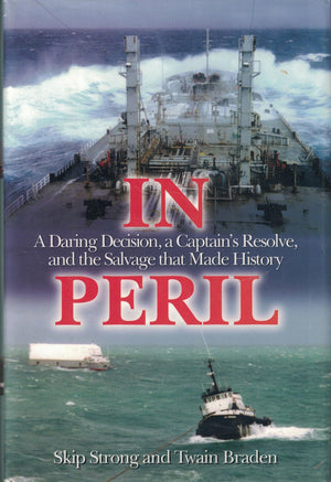 In Peril: A Daring Decision, a Captain's Resolve, and the Salvage that Made History,Used