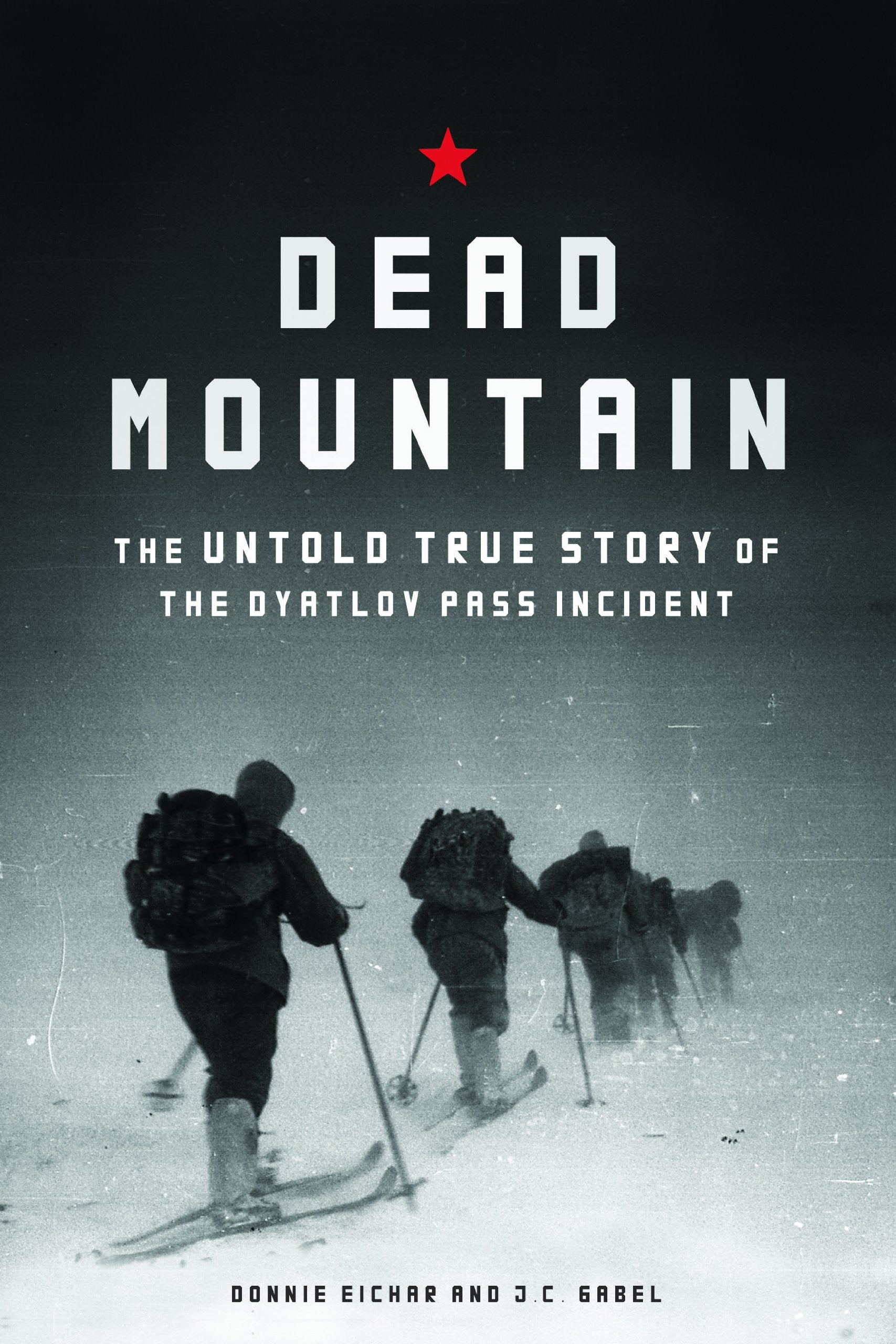 Dead Mountain: The Untold True Story Of The Dyatlov Pass Incident