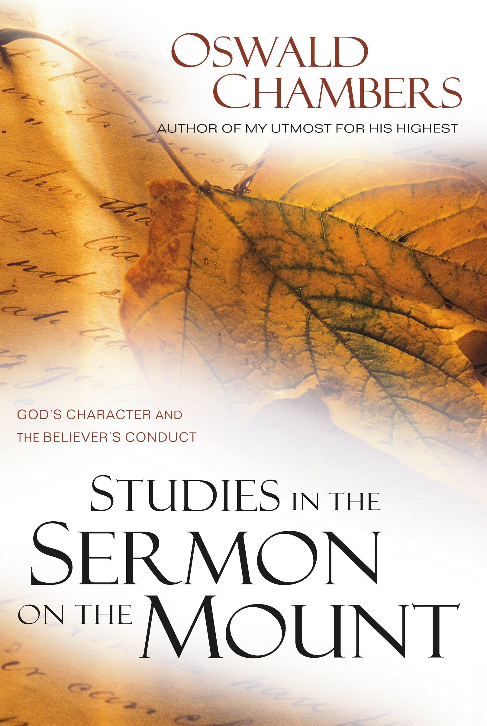 Studies In The Sermon On The Mount: God'S Character And The Believer'S Conduct (Oswald Chambers Library),Used