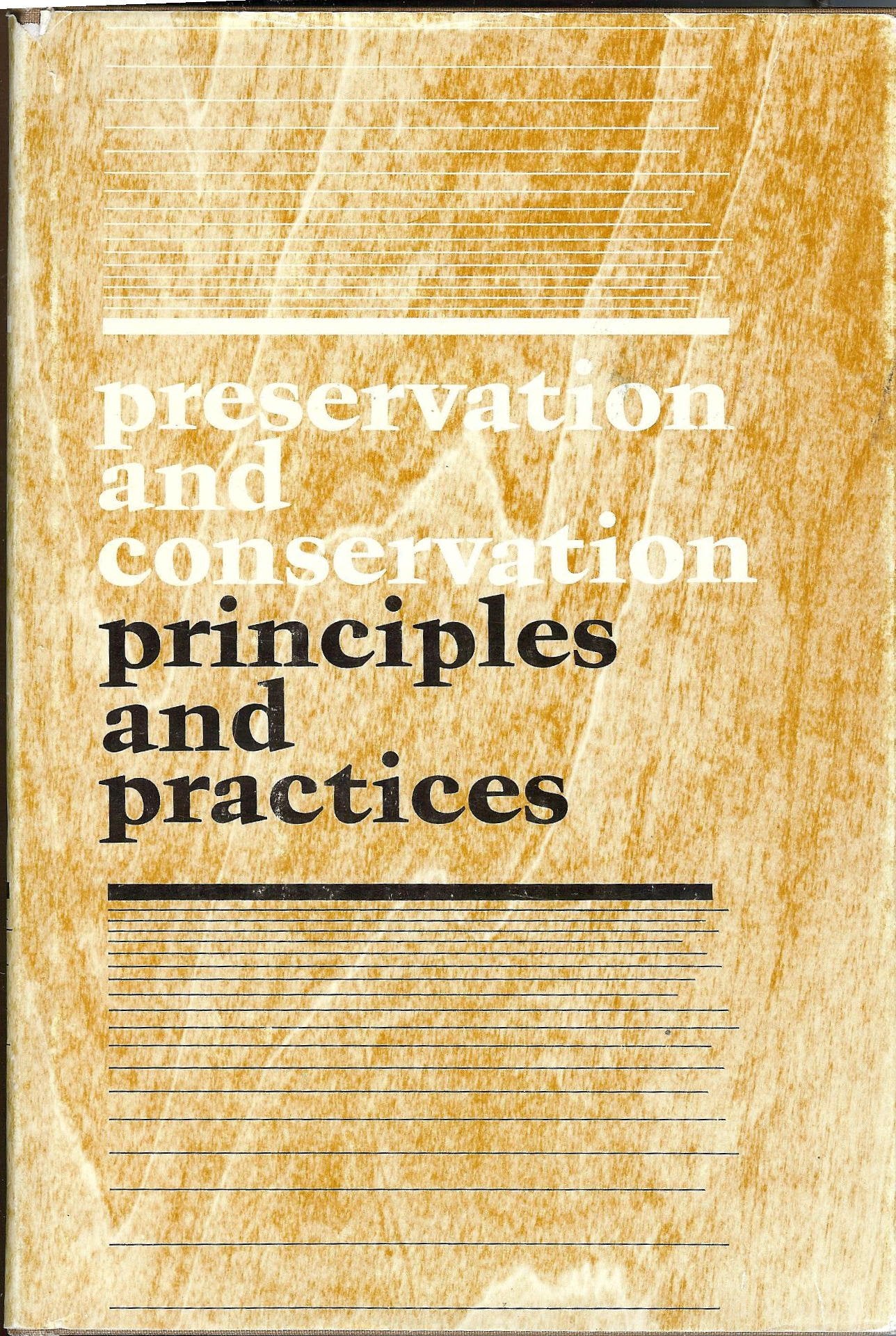 Preservation and Conservation: Principles and Practices : Proceedings,Used