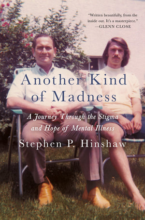 Another Kind of Madness: A Journey Through the Stigma and Hope of Mental Illness,Used