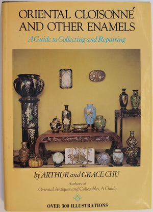 Oriental Cloisonne And Other Enamels: A Guide To Collecting And Repairing,Used