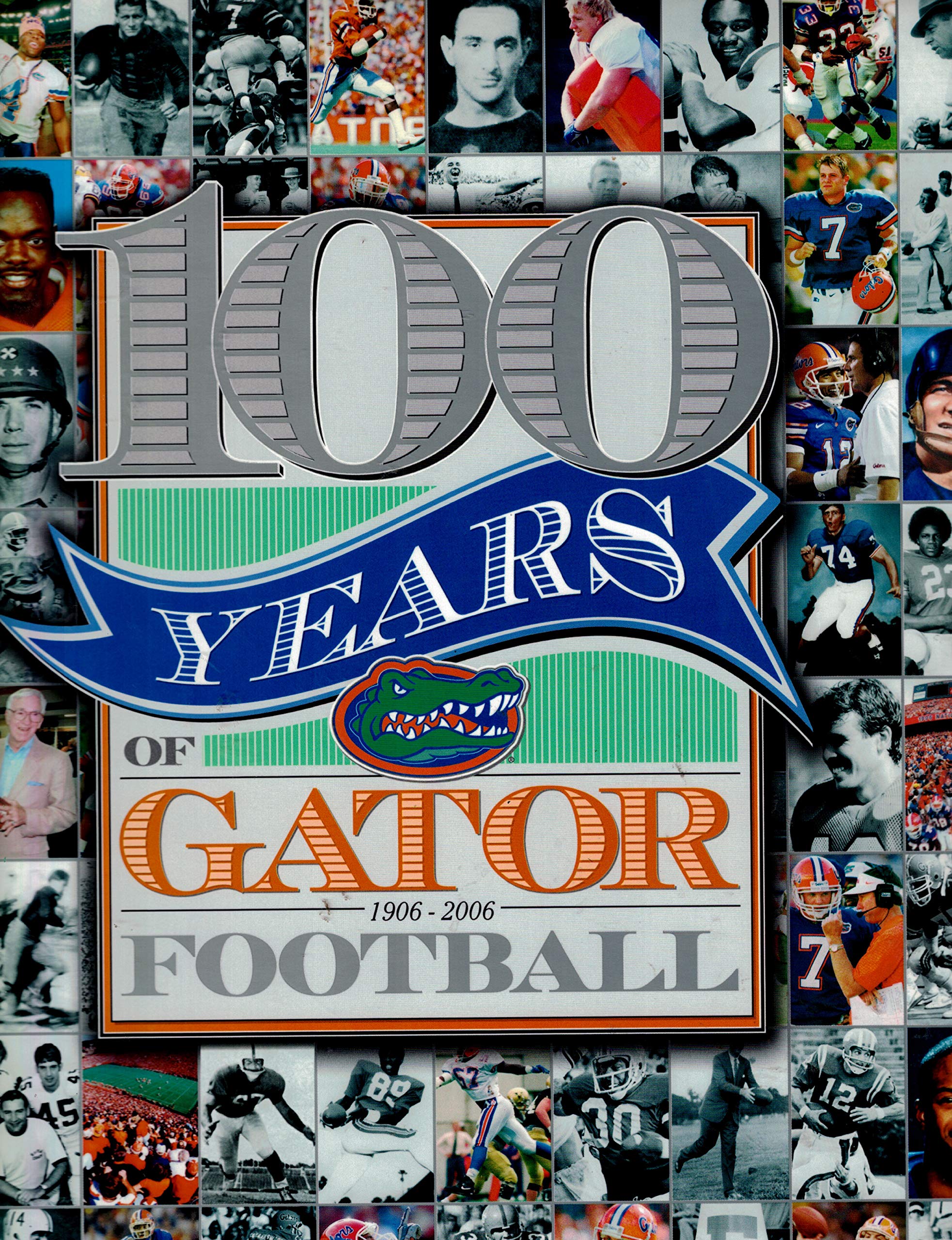 100 Years Of Gator Football 19062006,Used