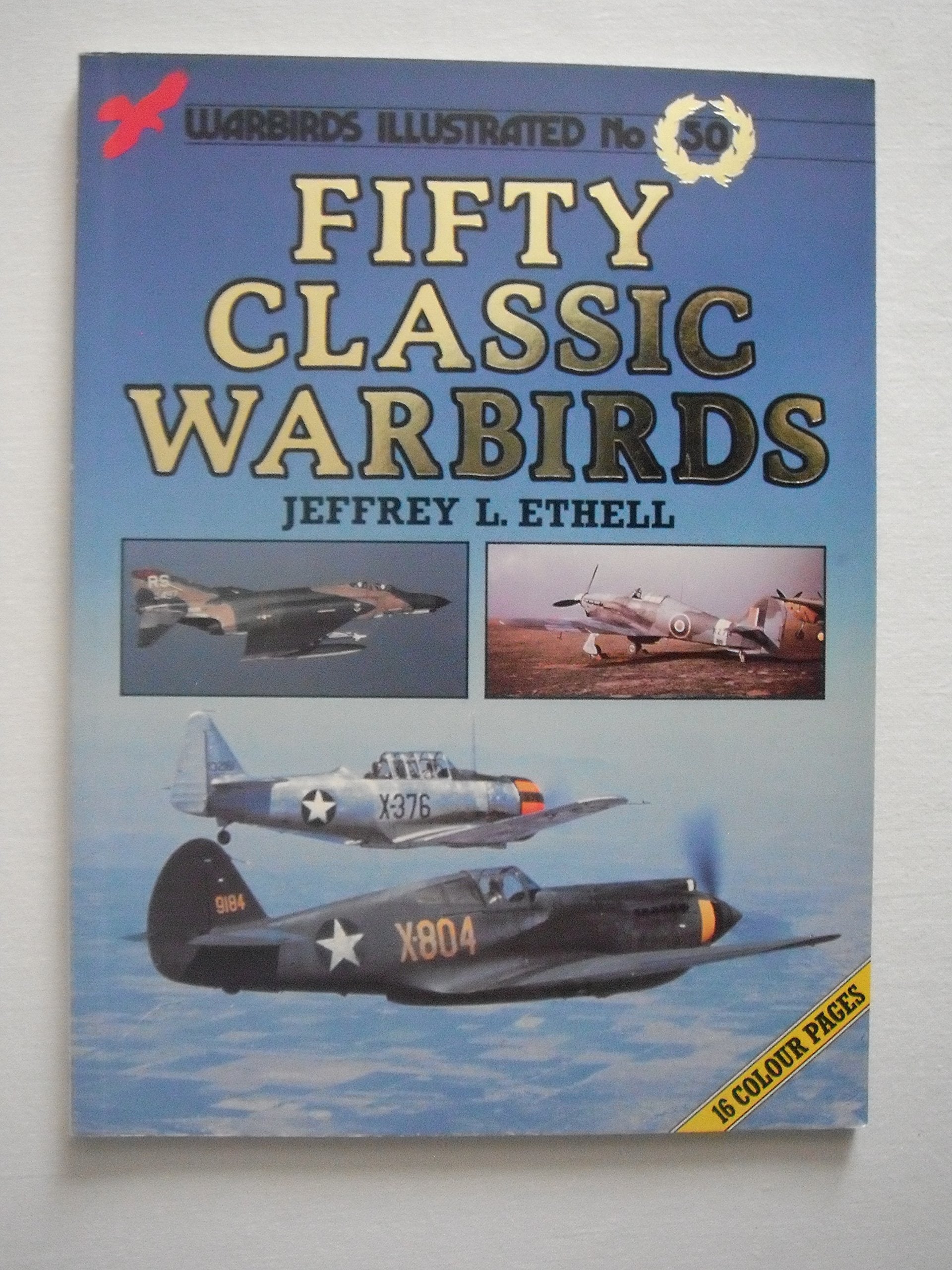 Fifty classic warbirds (Warbirds illustrated),Used