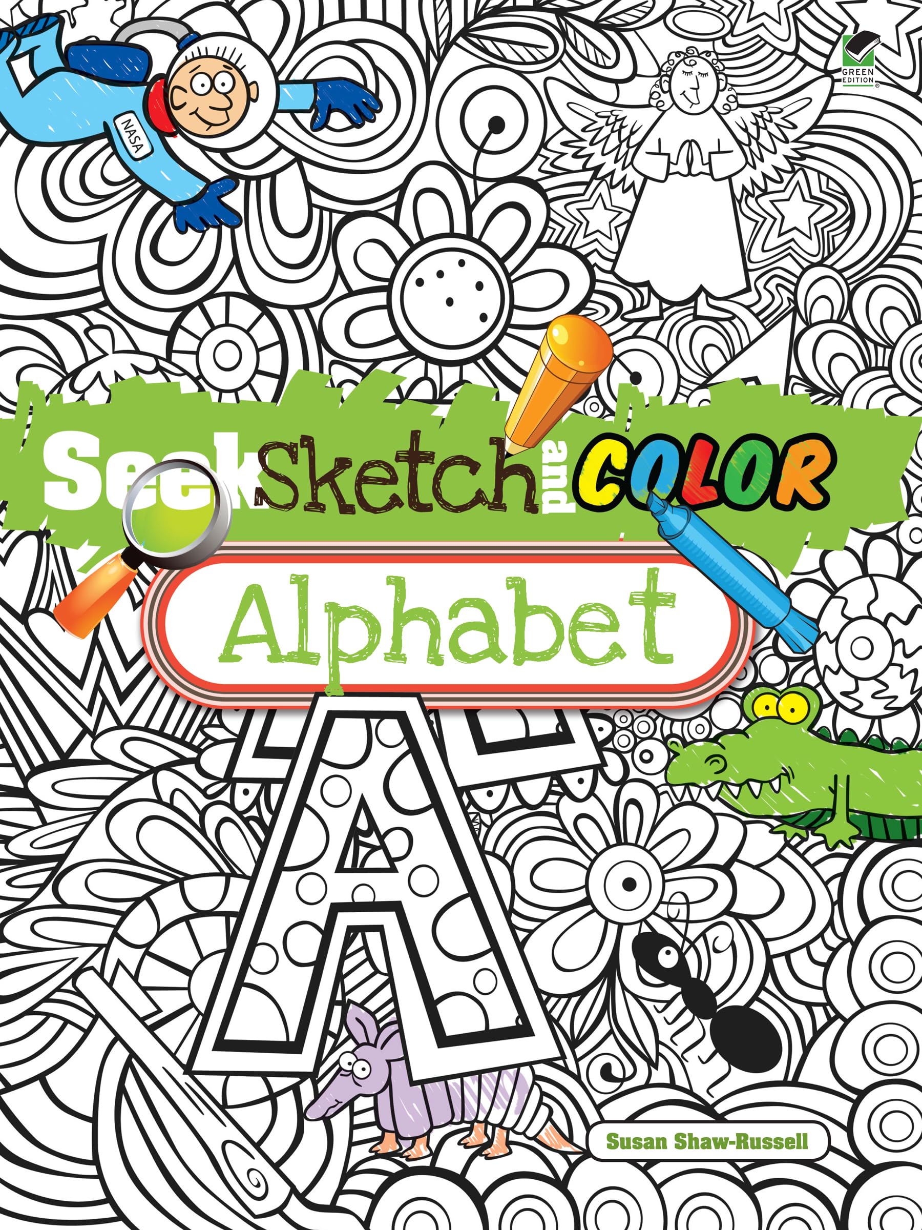 Seek, Sketch and Color  Alphabet (Dover Kids Activity Books),Used