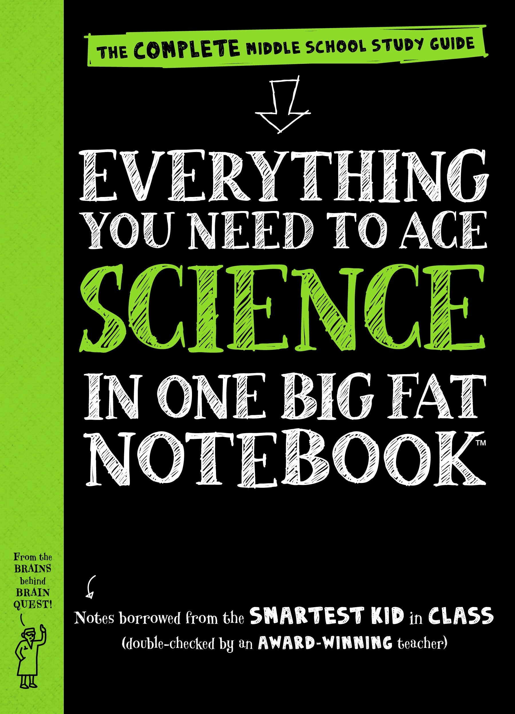 Everything You Need To Ace Science In One Big Fat Notebook: The Complete Middle School Study Guide (Big Fat Notebooks)