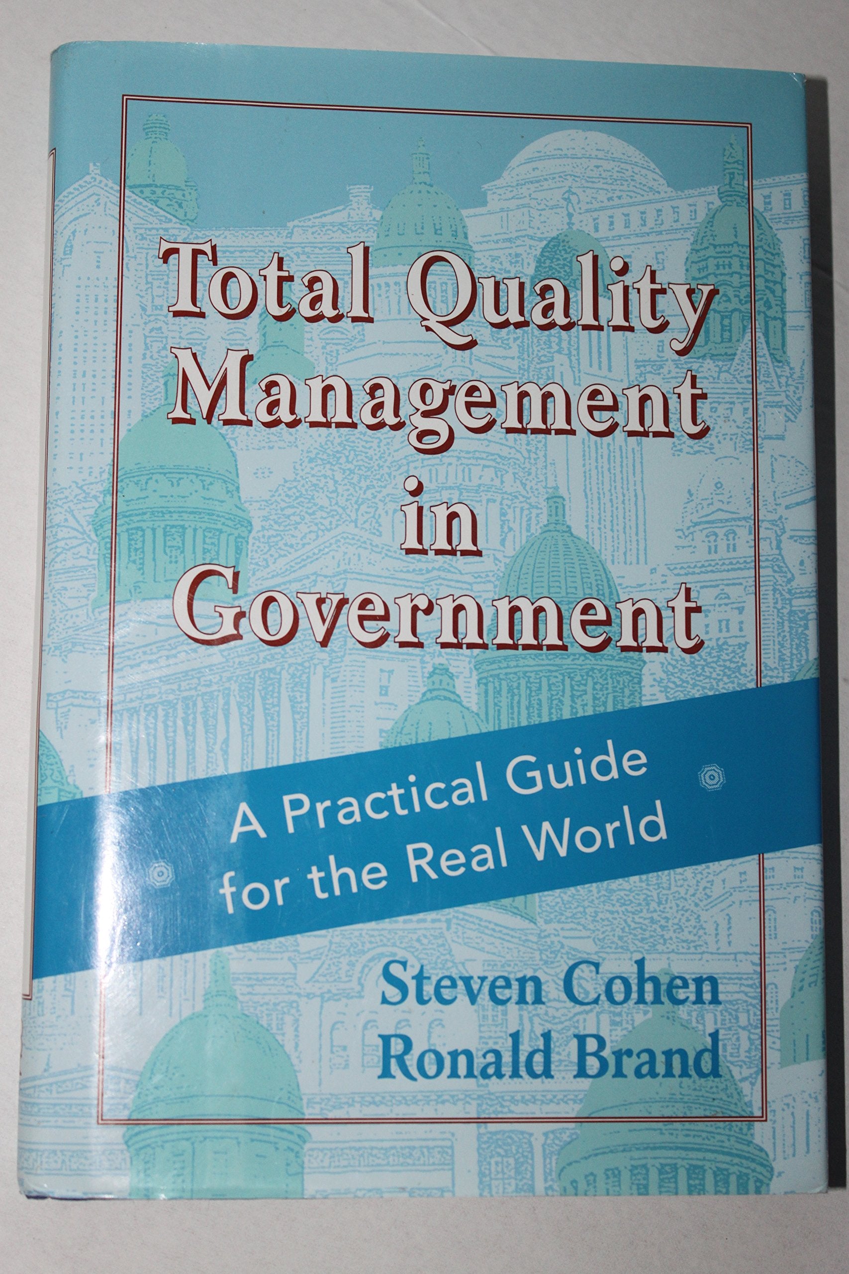 Total Quality Management in Government: A Practical Guide for the Real World (Jossey Bass Public Administration Series),Used