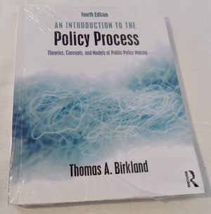 An Introduction To The Policy Process: Theories, Concepts, And Models Of Public Policy Making,New