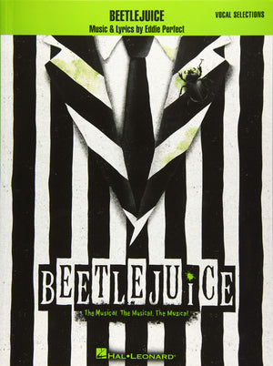 Beetlejuice: The Musical. The Musical. The Musical. Vocal Selections,Used