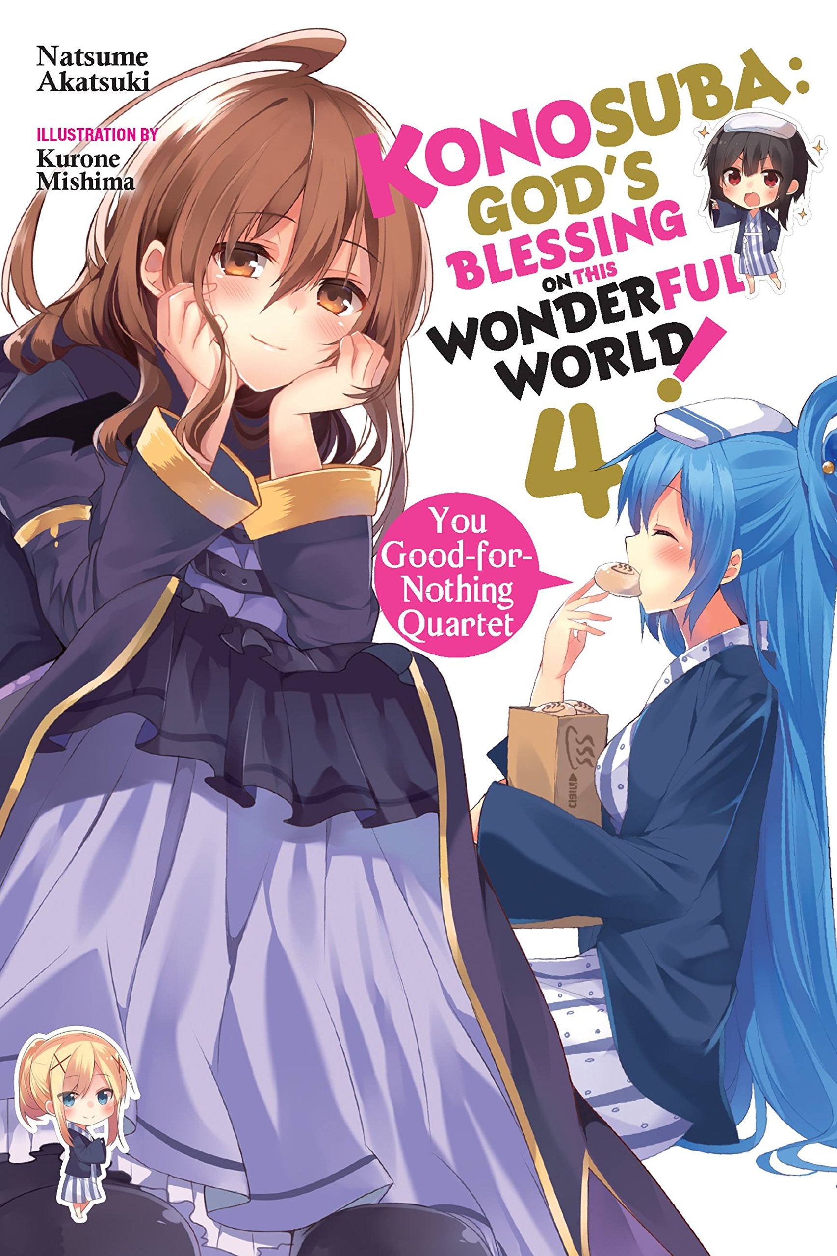 Konosuba: God'S Blessing On This Wonderful World!, Vol. 4 (Light Novel): You Goodfornothing Quartet (Volume 4) (Konosuba (Ligh,New
