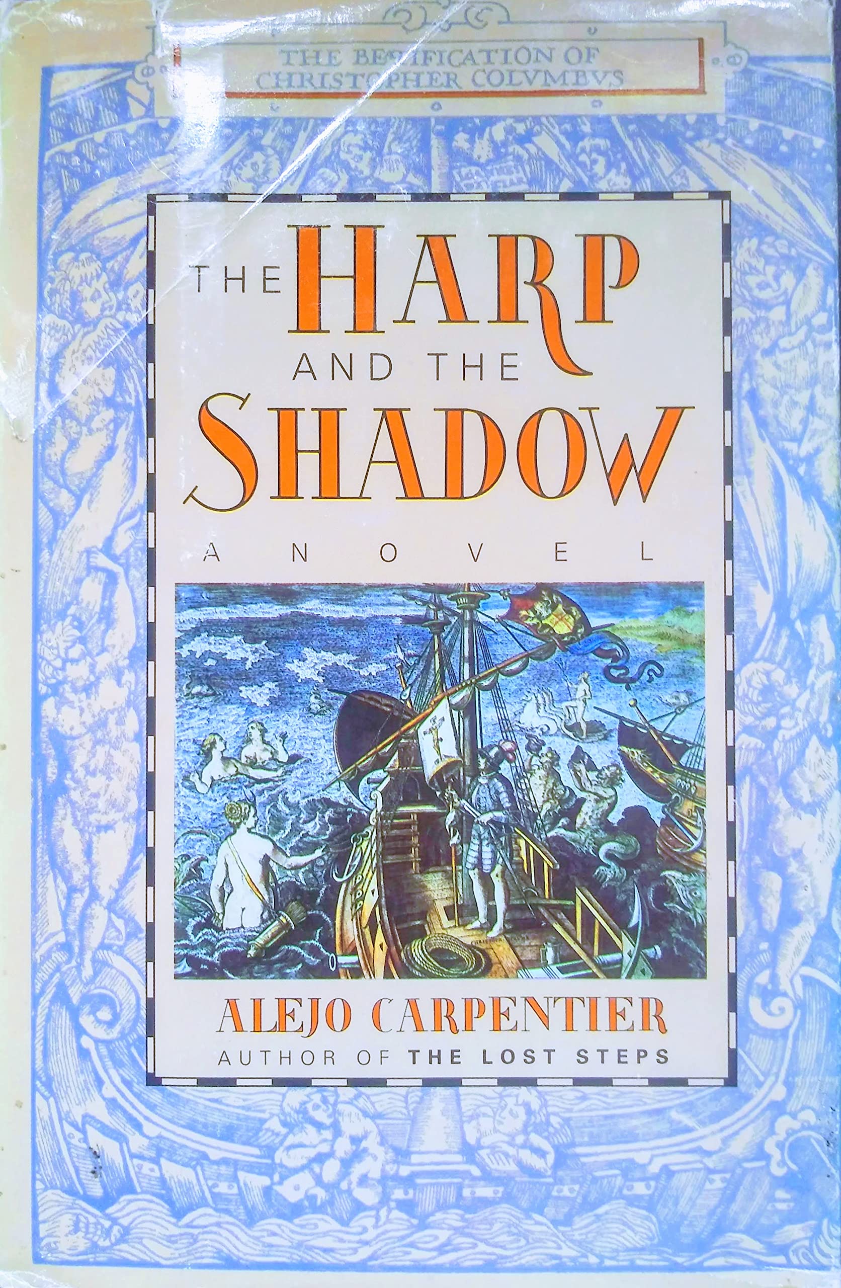 The Harp and the Shadow: The Beatification of Christopher Columbus: A Novel,Used