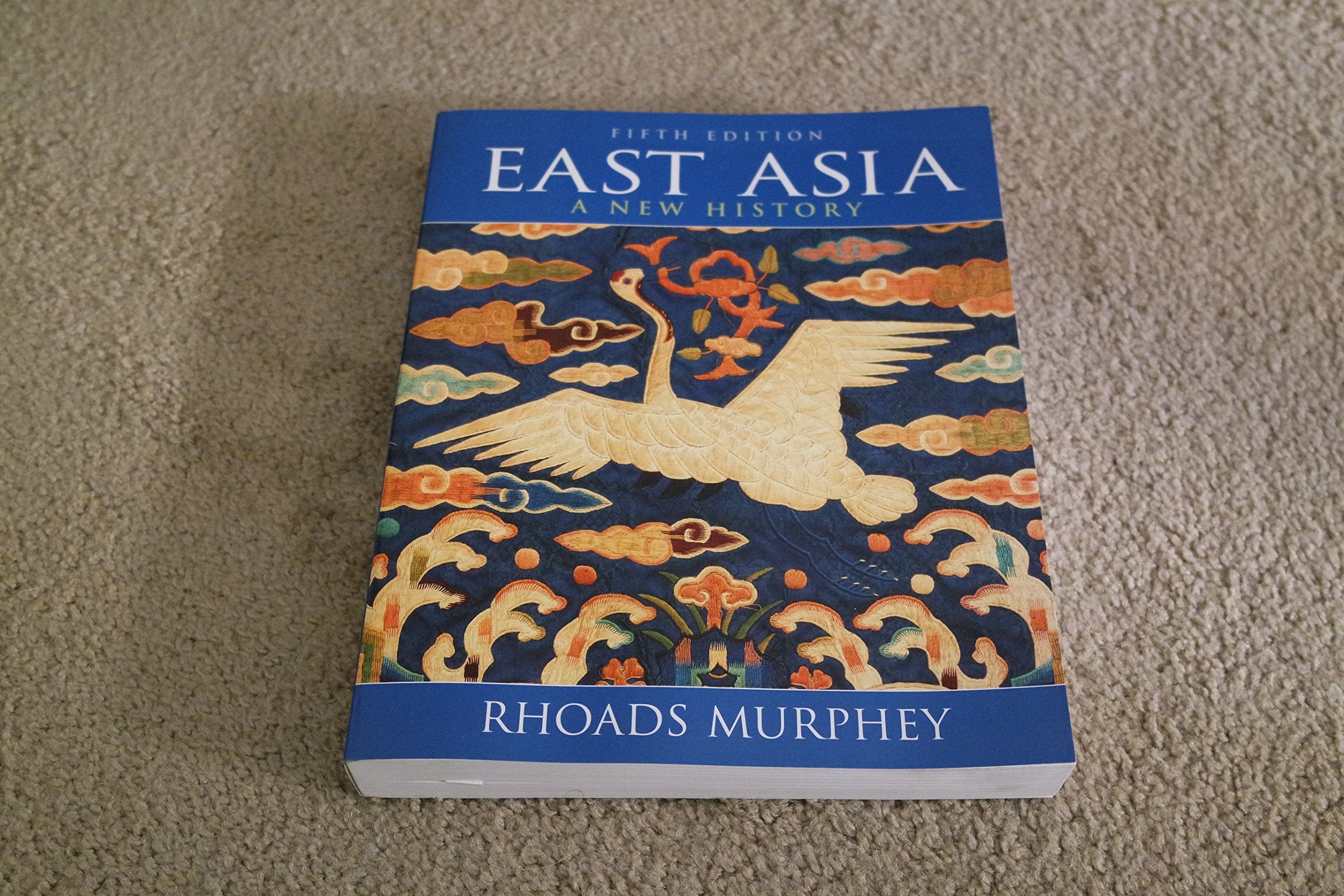 East Asia: A New History,New