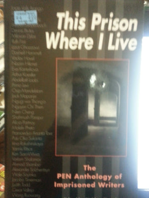 This Prison Where I Live: The Pen Anthology of Imprisoned Writers (Global Issues),Used
