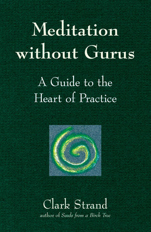 Meditation without Gurus: Meditation without Gurus,Used