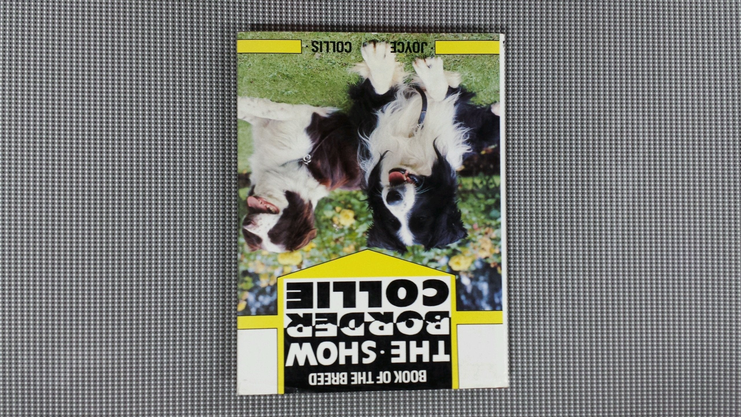 The Show Border Collie (Book of the Breed),Used