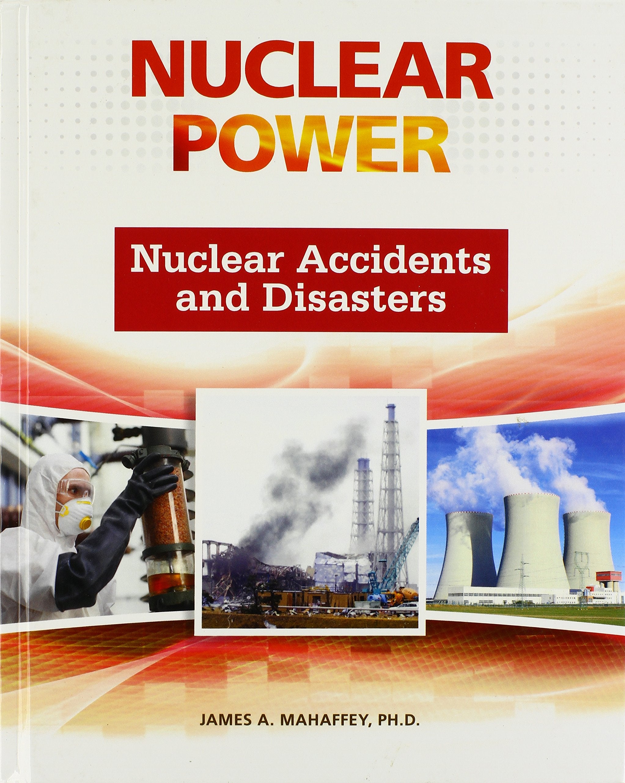 Nuclear Accidents And Disasters (Nuclear Power),Used