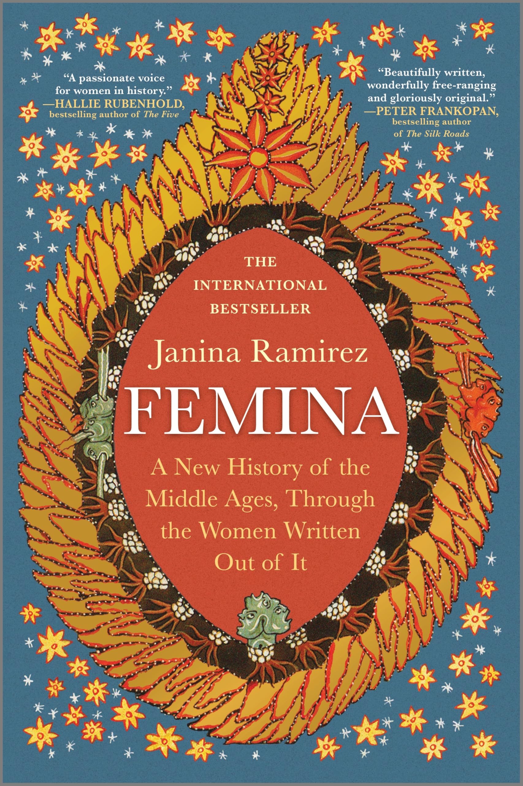 Femina: A New History Of The Middle Ages, Through The Women Written Out Of It