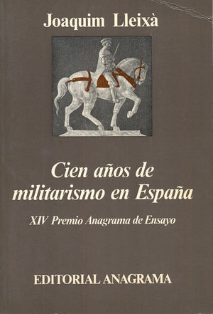 Cien aos de militarismo en Espaa,Used