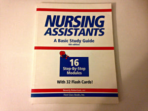 Nursing Assistants : A Basic Study Guide