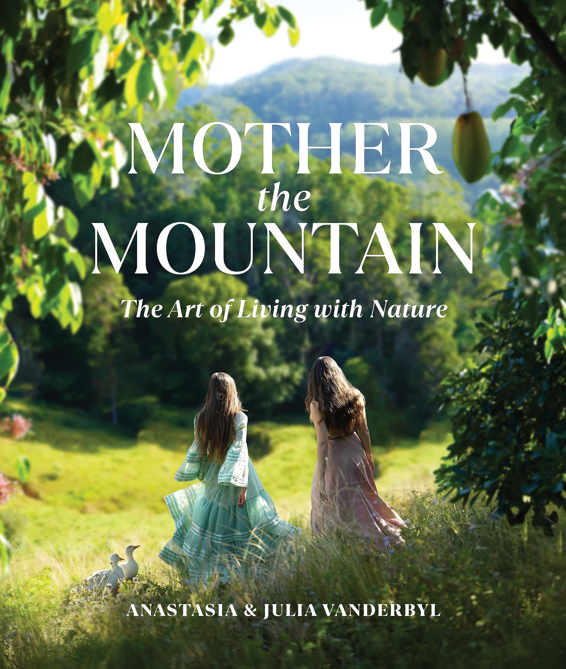 Mother The Mountain: The Art Of Living With Nature,Used