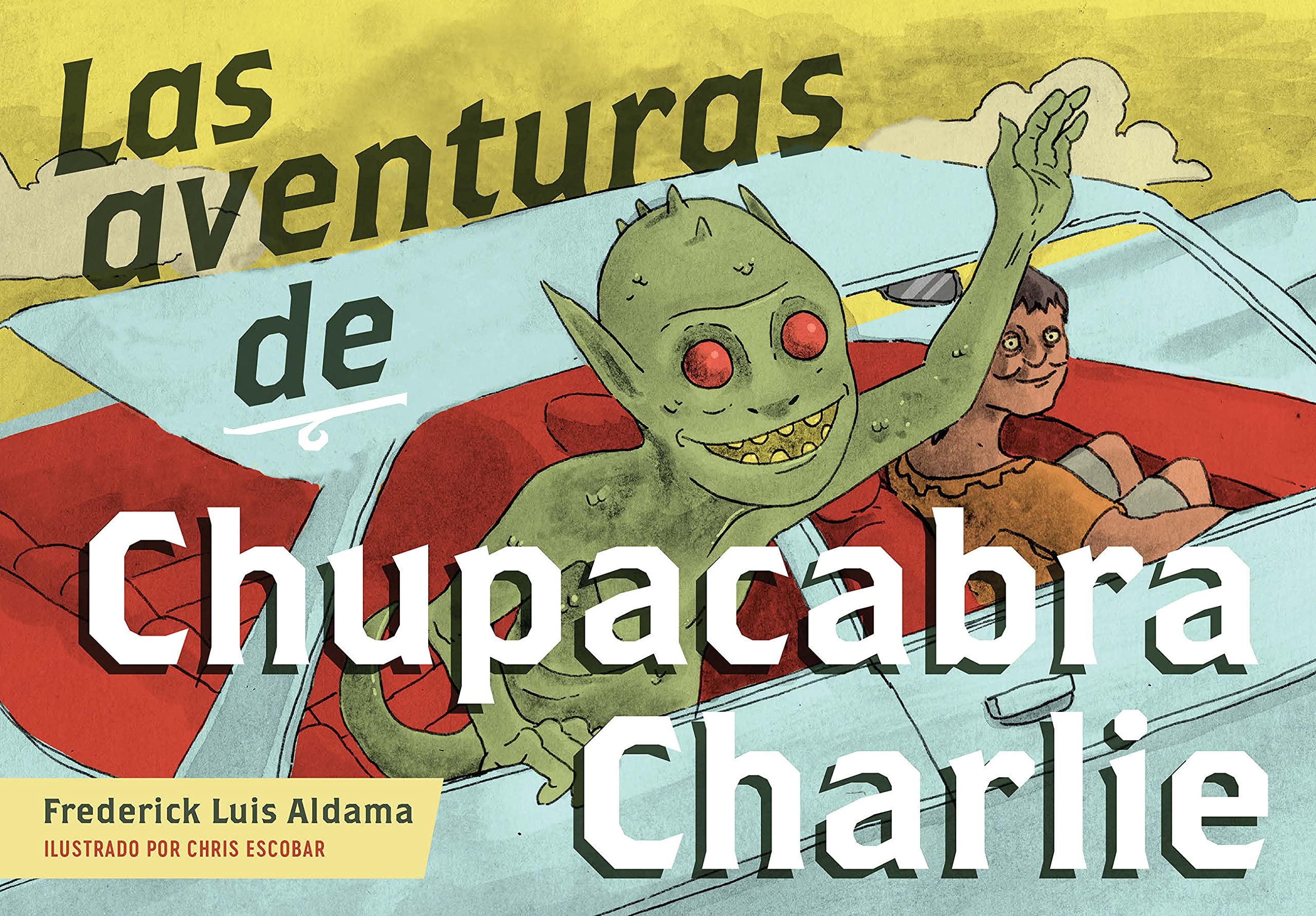 Las Aventuras De Chupacabra Charlie (Latinographix),New