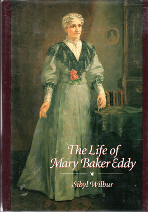 The Life of Mary Baker Eddy (TwentiethCentury Biographers Series),Used