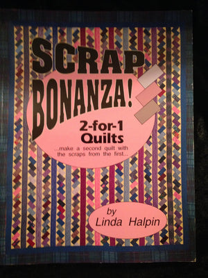 Scrap bonanza!: 2for1 quiltsmake a second quilt with the scraps from the first,New