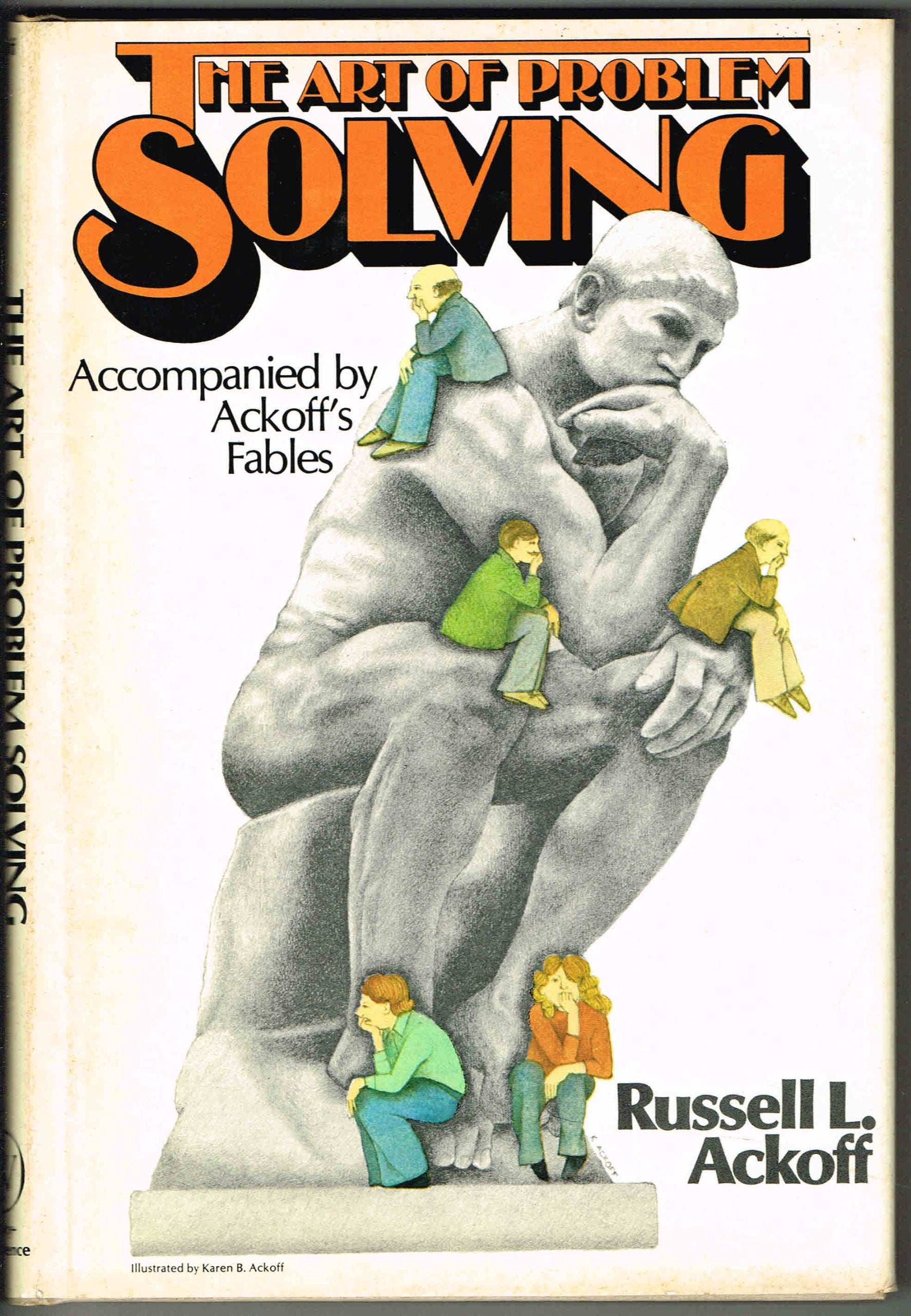 The Art Of Problem Solving: Accompanied By Ackoffs Fables-used