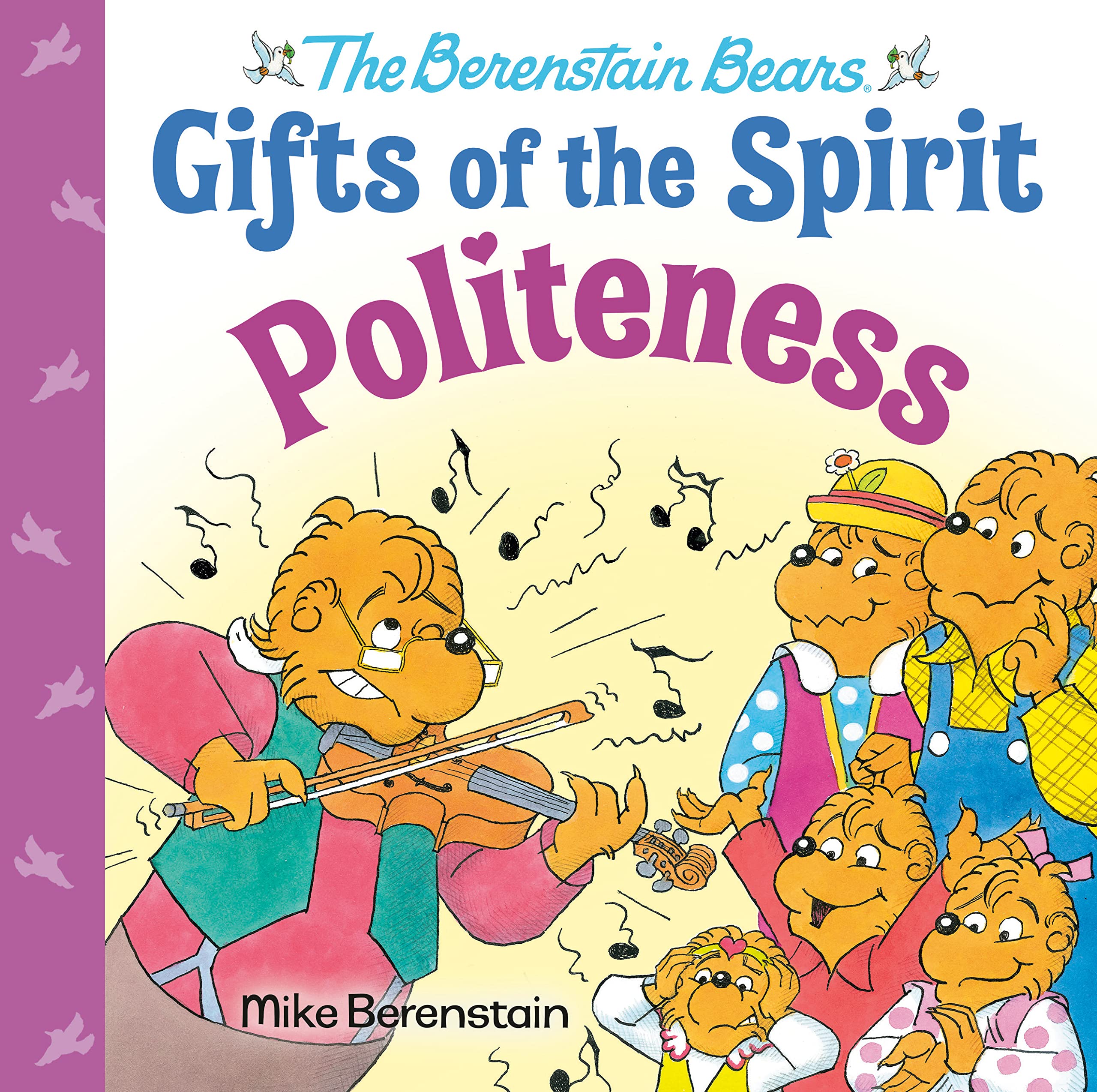 Politeness (Berenstain Bears Gifts Of The Spirit),Used