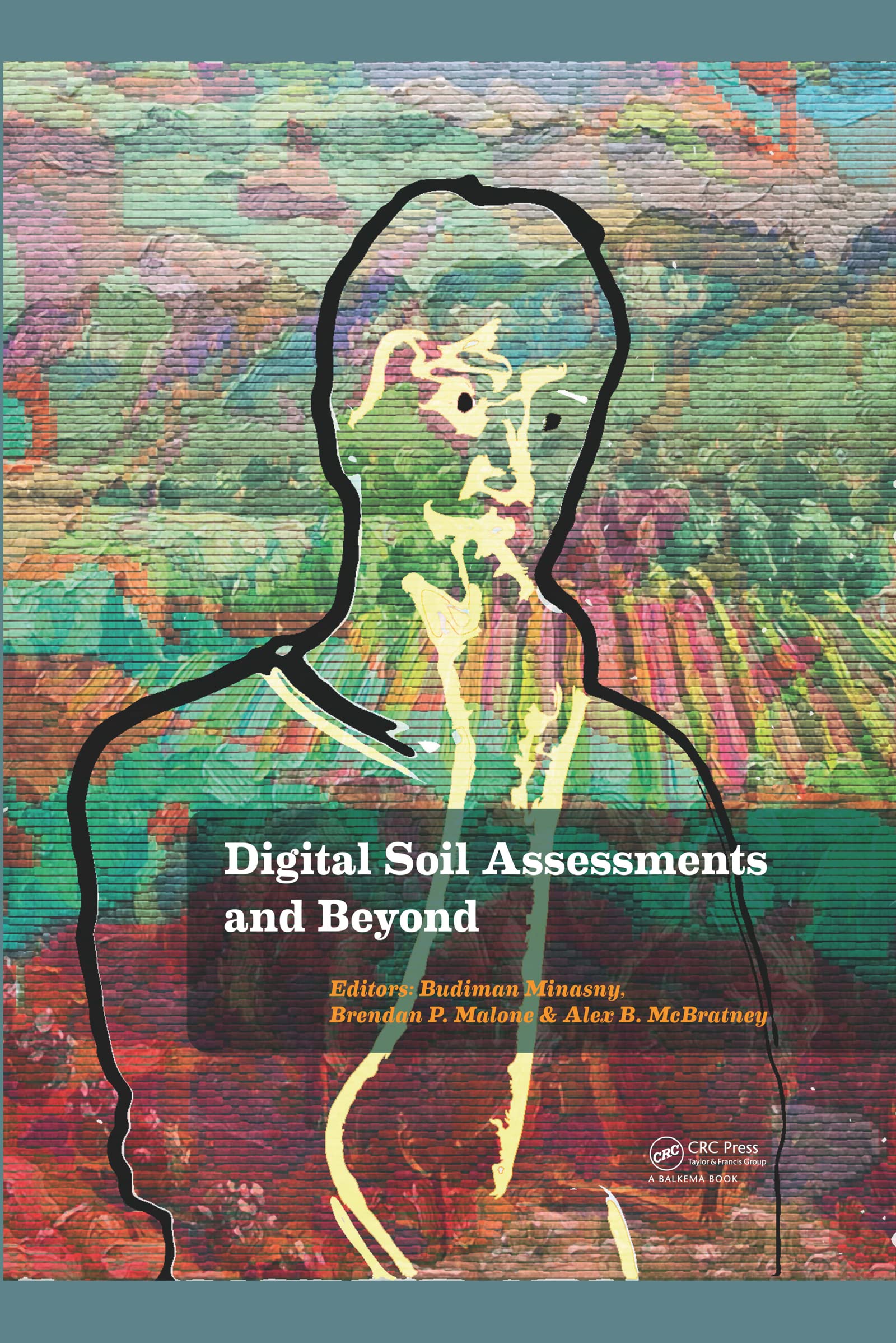 Digital Soil Assessments And Beyond,New