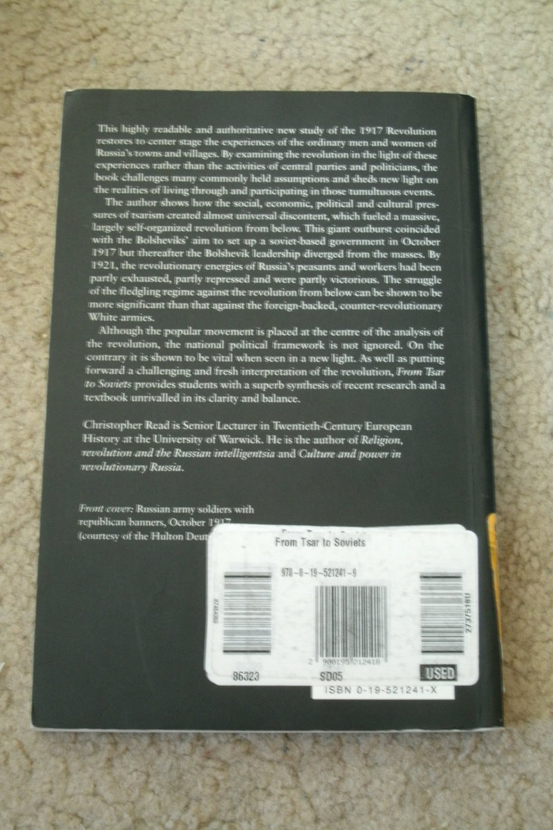 From Tsar To Soviets: The Russian People And Their Revolution, 191721,Used