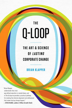 QLoop: The Art & Science of Lasting Corporate Change,Used