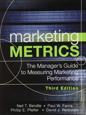 Marketing Metrics: The Manager's Guide to Measuring Marketing Performance,Used