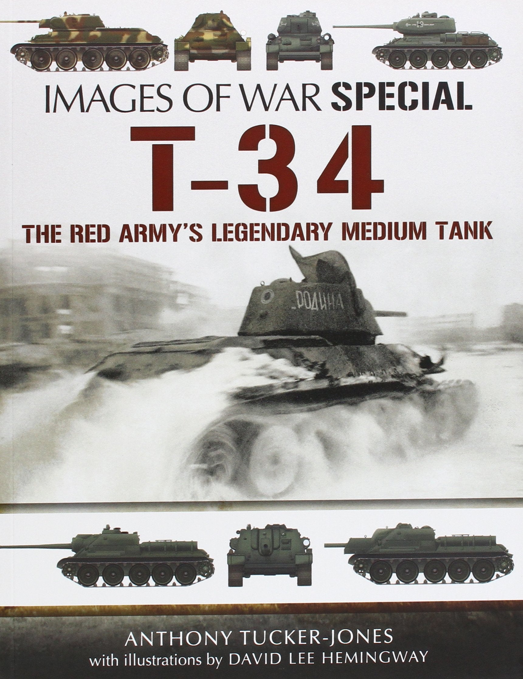 T34/76 & T34/85 in Combat: The Red Army s Legendary Medium Tank (Images of War)