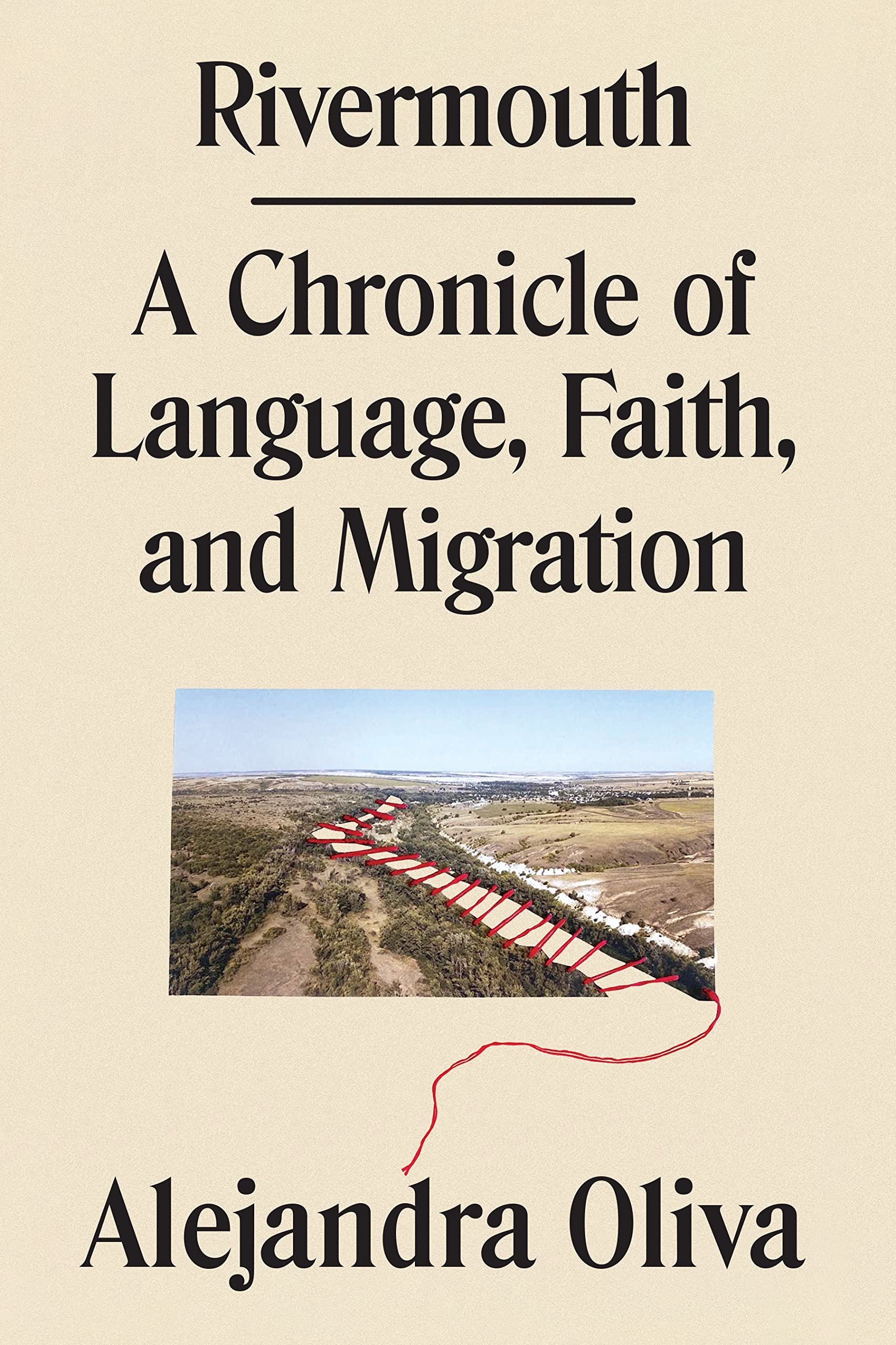 Rivermouth: A Chronicle Of Language, Faith, And Migration,Used