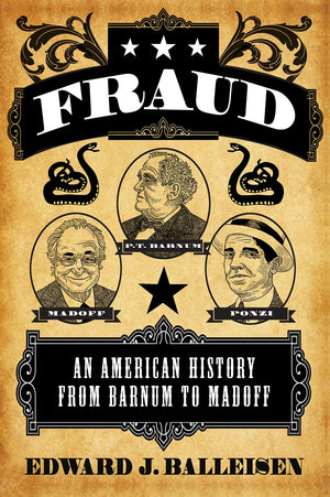 Fraud: An American History from Barnum to Madoff,Used