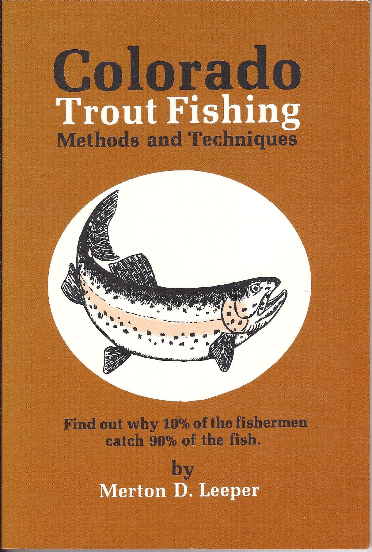 Colorado Trout Fishing Methods And Techniques,Used