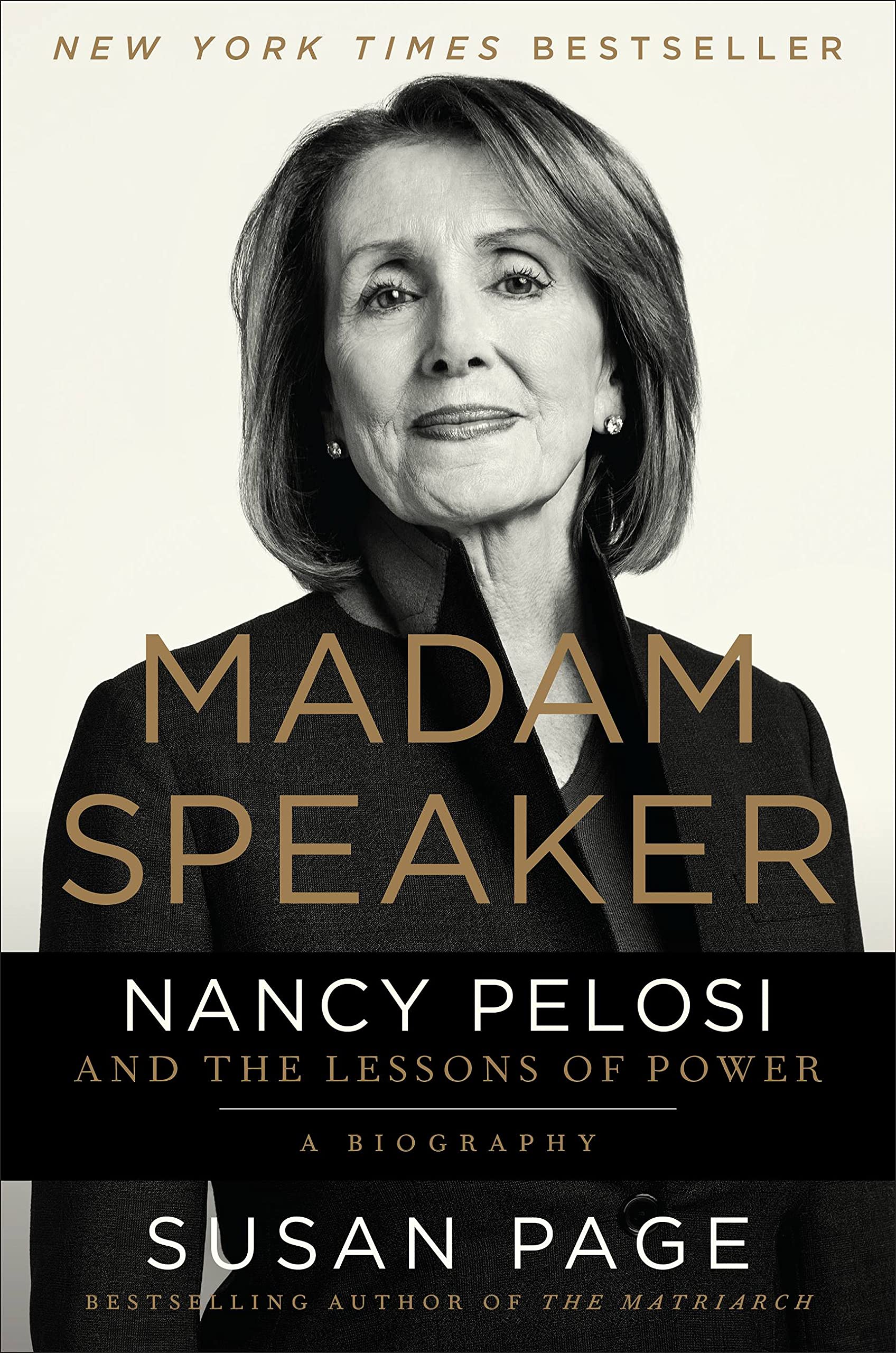 Madam Speaker: Nancy Pelosi And The Lessons Of Power