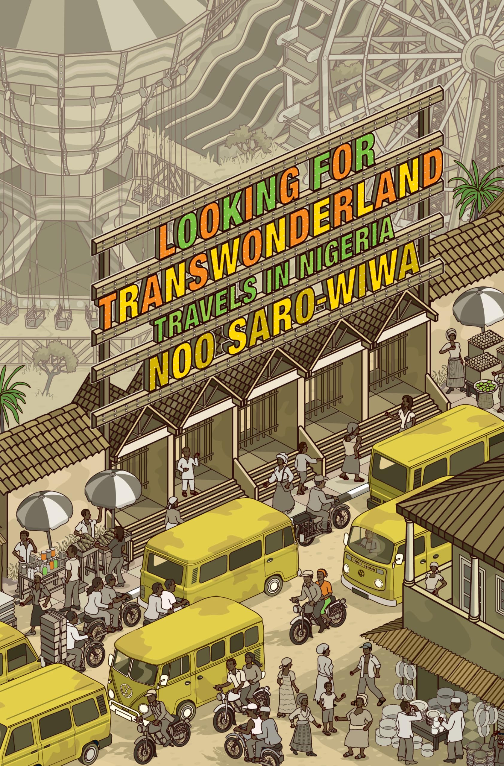 Looking for Transwonderland: Travels in Nigeria,Used