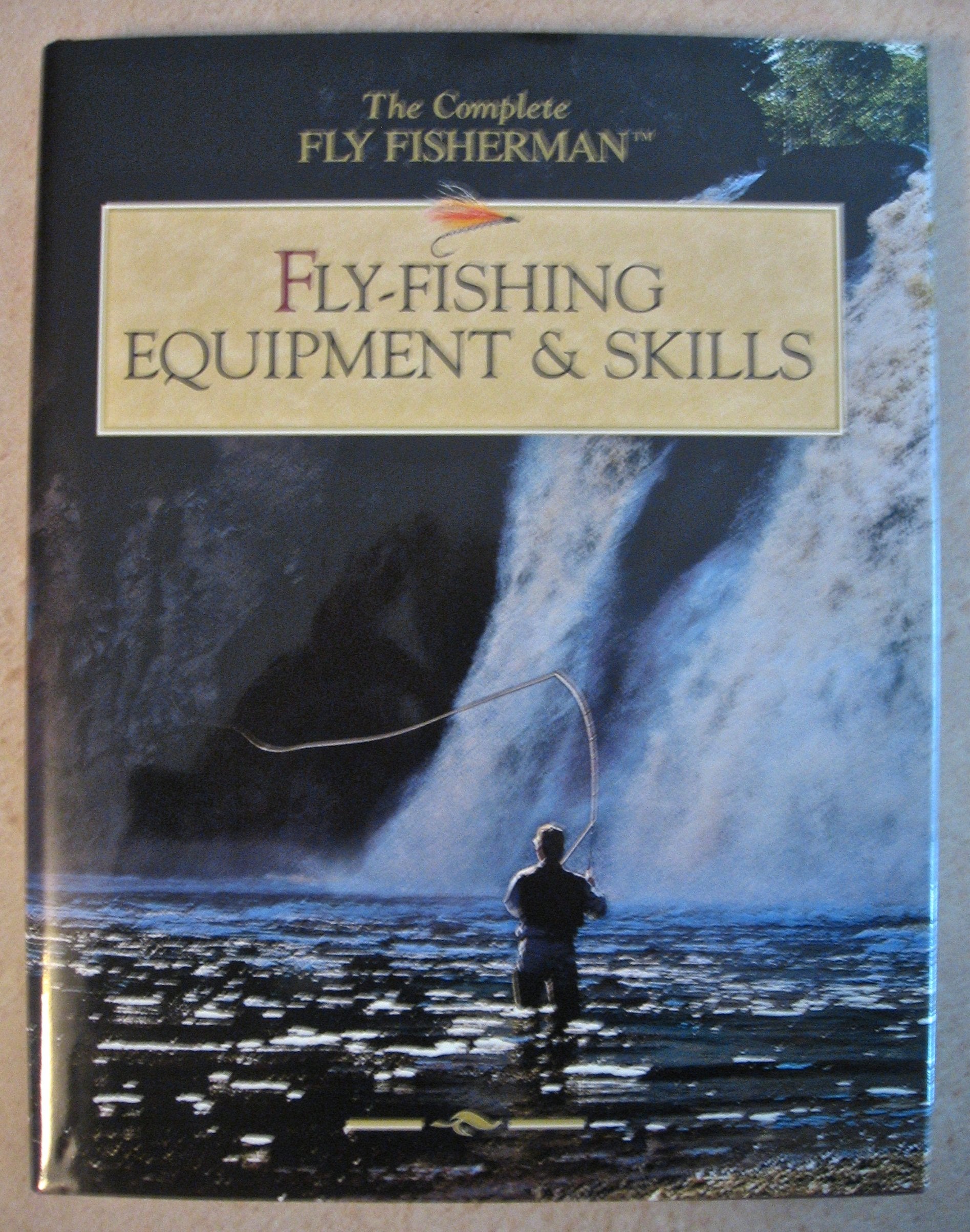 FlyFishing Equipment & Skills (The Complete Fly Fisherman),Used