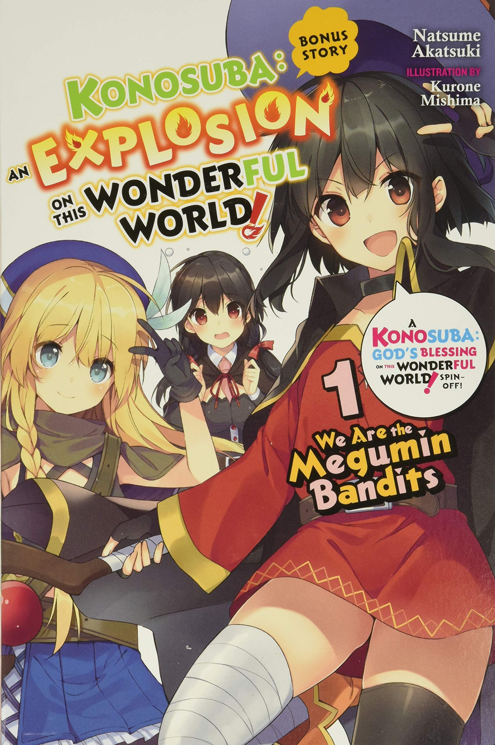 Konosuba: An Explosion On This Wonderful World!, Bonus Story, Vol. 1 (Light Novel): We Are The Megumin Bandits (Konosuba: An Exp