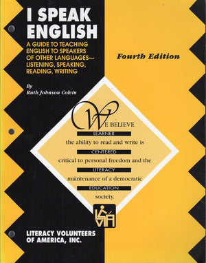I Speak English: A Guide to Teaching English to Speakers of Other LanguagesListening, Speaking, Reading, Writing,New