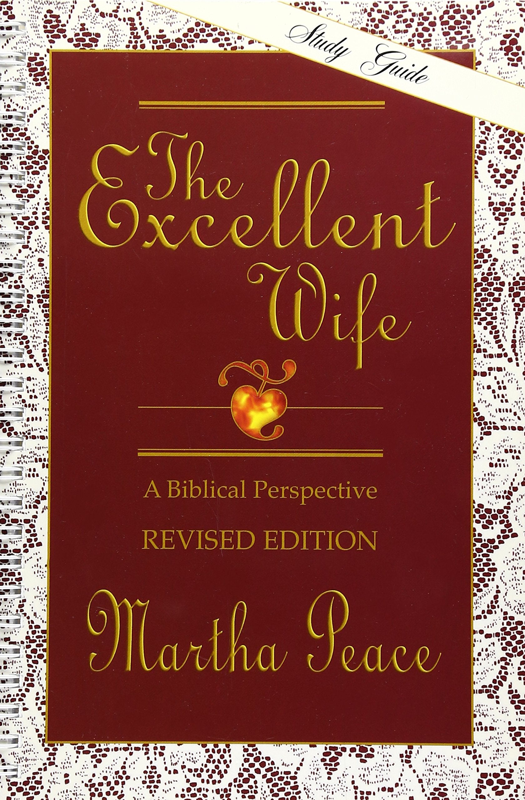 The Excellent Wife: A Biblical Perspective  Study Guide