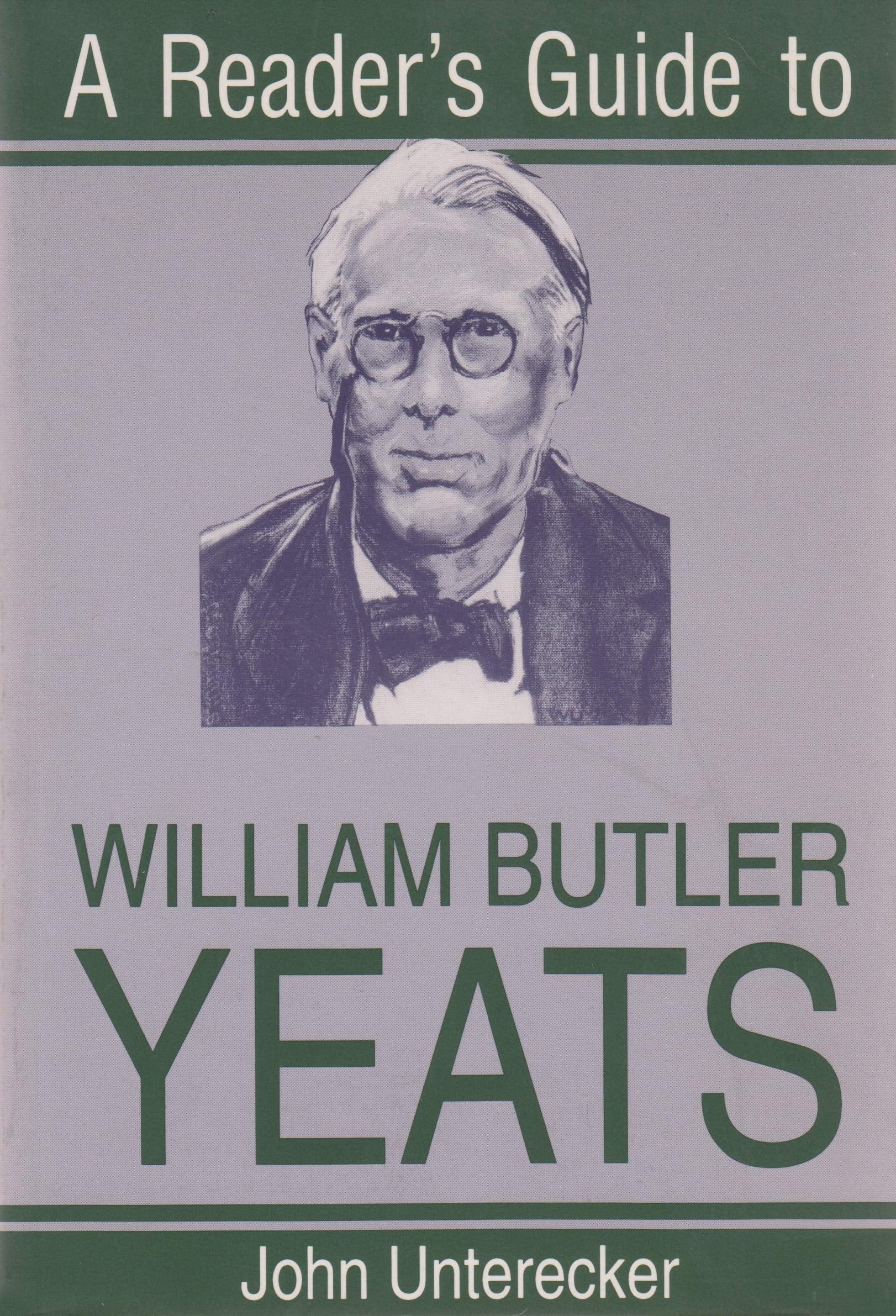 A Reader'S Guide To William Butler Yeats (Reader'S Guides),New