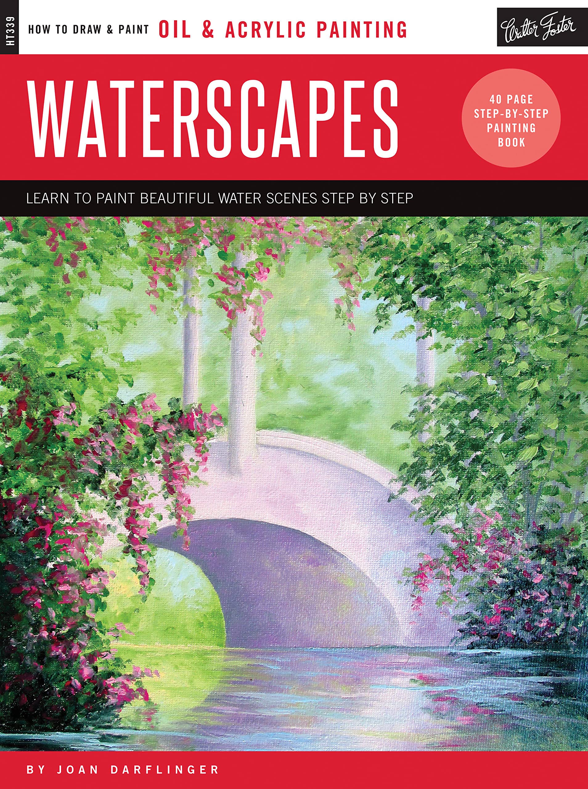 Oil & Acrylic: Waterscapes: Learn To Paint Beautiful Water Scenes Step By Step (How To Draw & Paint)