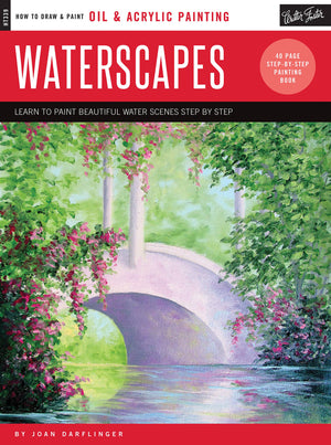 Walter Foster Publishing Oil & Acrylic: Waterscapes - Step-by-Step Guide to Painting Stunning Water Scenes