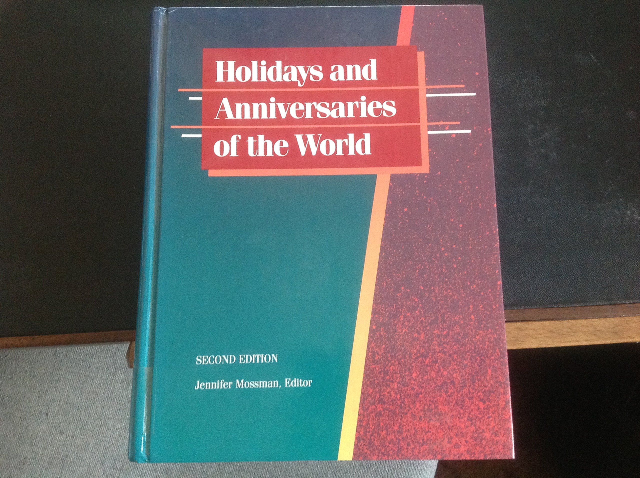 Holidays And Anniversaries Of The World 2Nd Ed.,Used