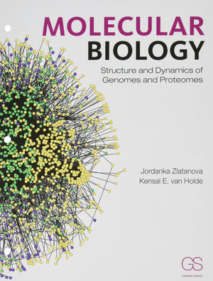 Molecular Biology: Structure And Dynamics Of Genomes And Proteomes,New