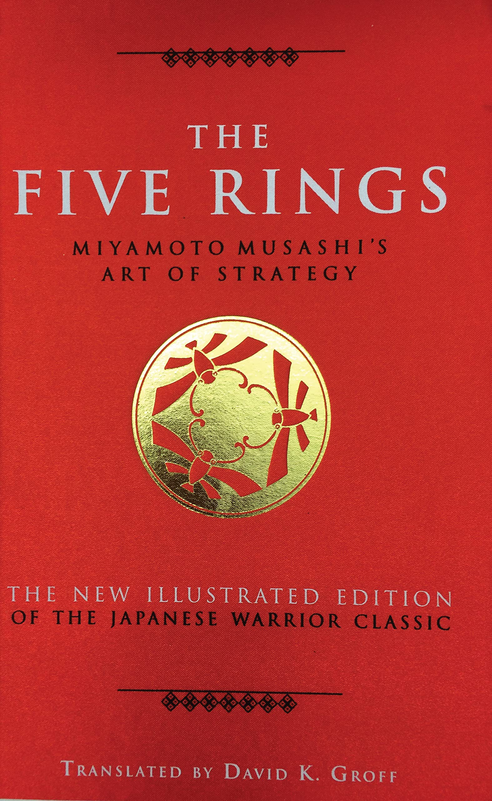 The Five Rings: Miyamoto Musashi's Art of Strategy,New